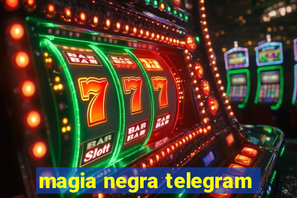 magia negra telegram